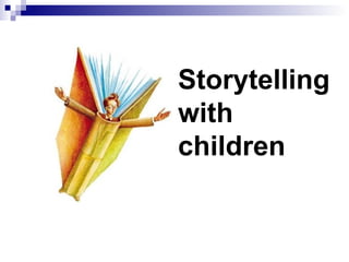 Storytelling with children 