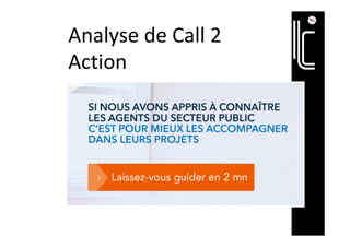 Analyse	de	Call	2	
Action	
 
