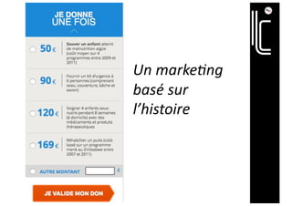 Un marke(ng
basé sur
l’histoire
 