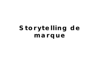 Storytelling de marque 