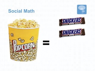 Social Math
=
 