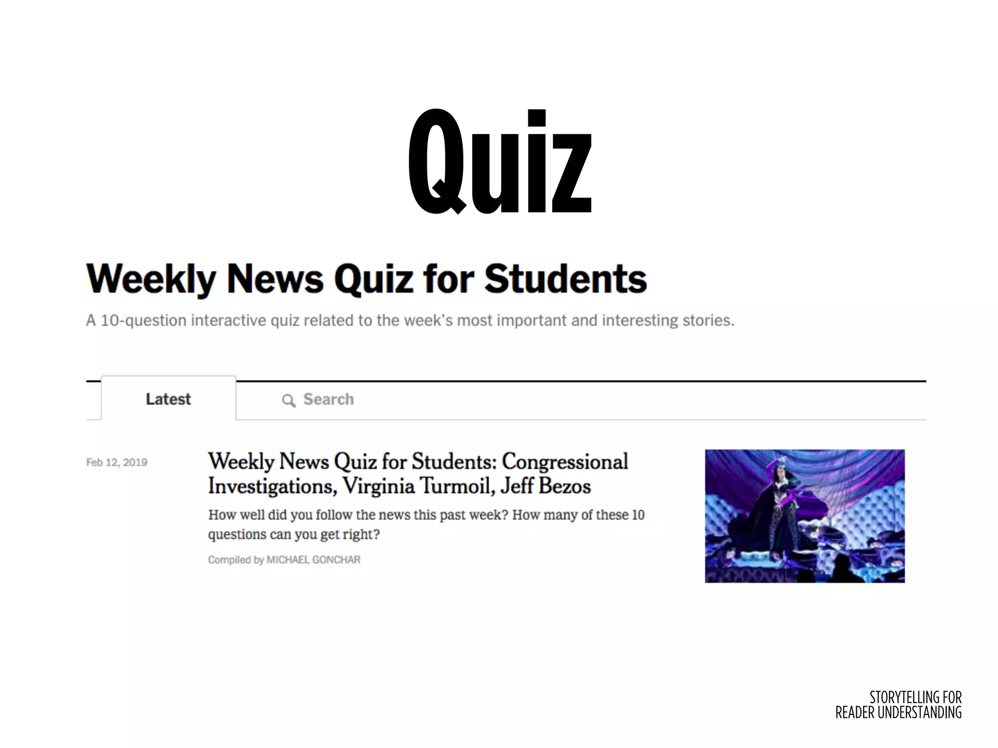 STORYTELLING FOR
READER UNDERSTANDING
Quiz
 