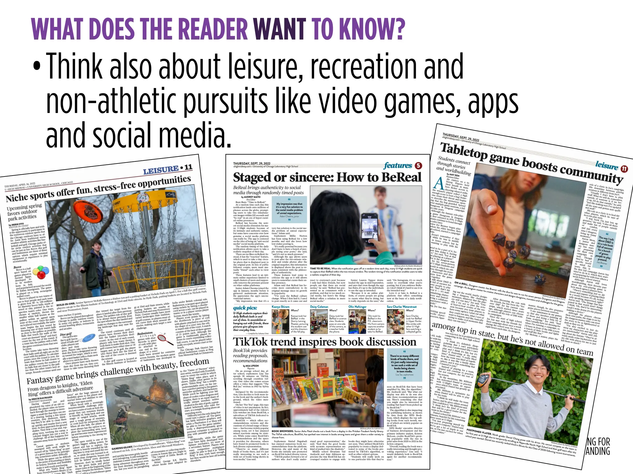 STORYTELLING FOR
READER UNDERSTANDING
WHAT DOES THE READER WANT TO KNOW?
•Think also about leisure, recreation and
non-athletic pursuits like video games, apps
and social media.
 