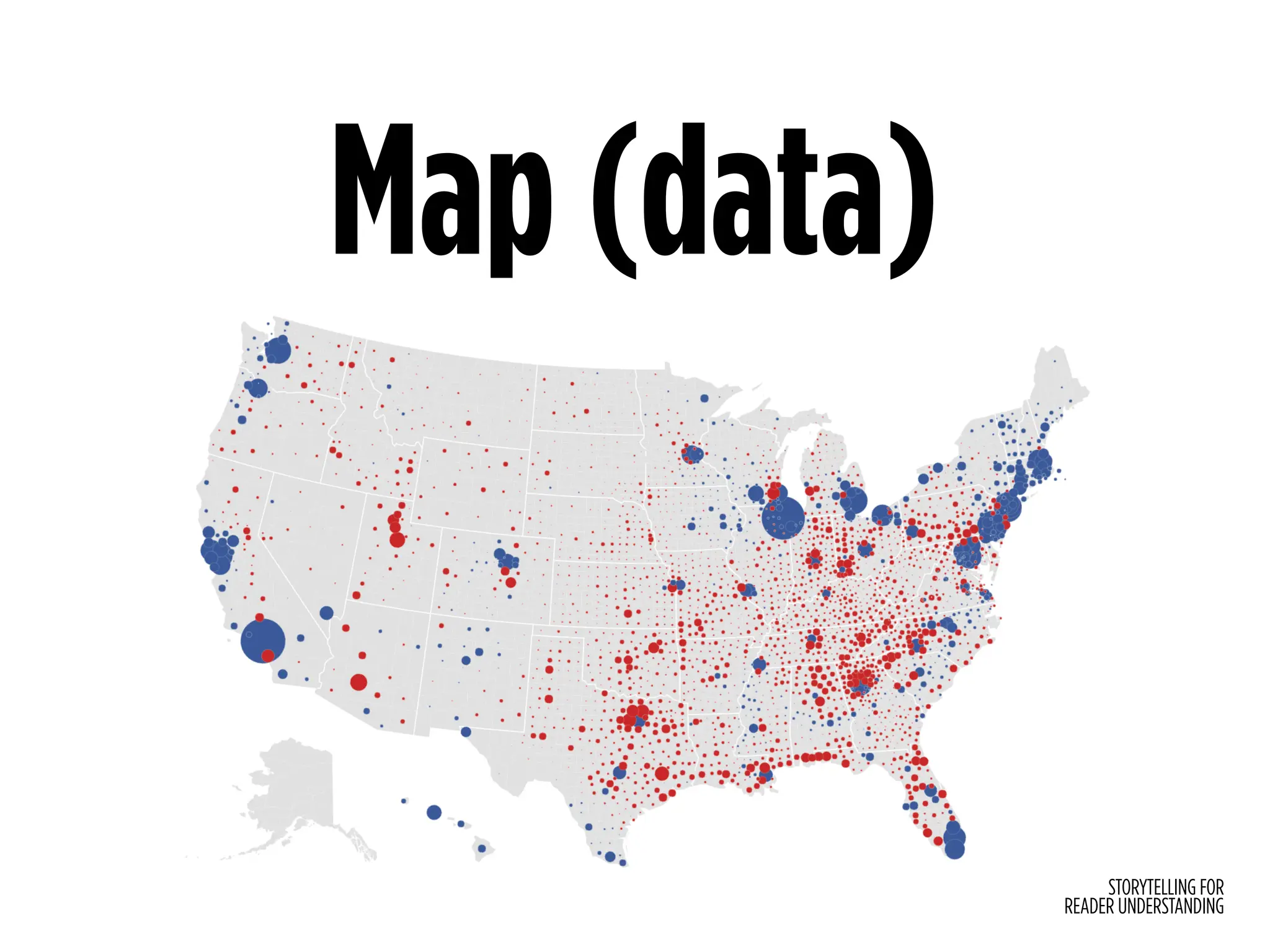 STORYTELLING FOR
READER UNDERSTANDING
Map (data)
 
