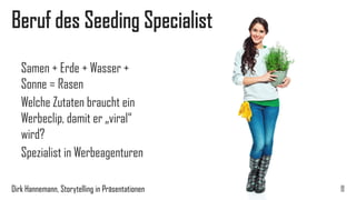 Formen von Storytelling 
 