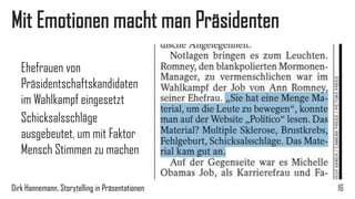 Geschichten aus dem Krieg von Bionade 
16 
Limonade gebraut wie Bier, Alleinstellungsmerkmal 
Badezimmer erstes Labor 
Lottogewinn in letzter Minute 
Kampf David gegen Goliath Coca-Cola 
Dirk Hannemann, Storytelling in Präsentationen  