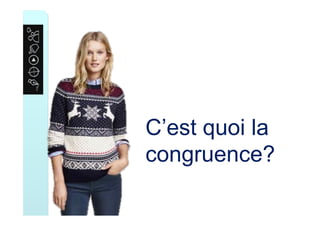 C’est quoi la
congruence?
 