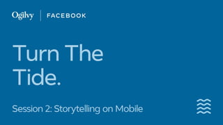 Storytelling on mobile (session 2 by kunal jeswani)