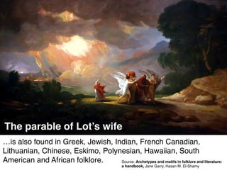 The parable of Lot’s wife
 