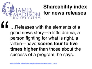 Lessons of
                                                                   the Like Log



“   The best stories — the most
    inherently share-worthy stories — are
    the ones for which it would be almost
    weird to email them to someone — or
    tweet them to someone, or whatever
    — without an introductory “WOW” or
    “WHOA” or “WTF.”
    http://www.niemanlab.org/2011/03/lessons-of-the-like-log-the-big-story-and-the-nuances-of-shareability/
 