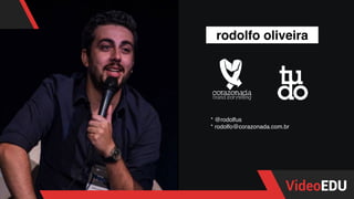 Rodolfo Oliveira
Contador de histórias, publicitário, ilustrador e escritor.
Publicitário pela ESPM-SP e pós-graduado em Gestão de
eventos pela FAAP.
Accor Hotels, Rock in Rio Madrid e Lisboa, Open Air Madrid
e Red Bull Air Race. Schincariol, Volkswagen, Natura,
Embraer, Editora Abril, entre outras.
Sócio da Corazonada Brand Storytelling.
Grupo Boticário, Gafisa, Editora Saraiva, Benvirá, Saraiva
Prepara, Hyundai, Carlo’s Bakery, Baden Baden, CapGemini,
Ético, Vegus e SUEZ.
rodolfo oliveira
* @rodolfus
* rodolfo@corazonada.com.br
 