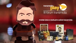 eventoúnicoeexclusivosobretransmídia
 