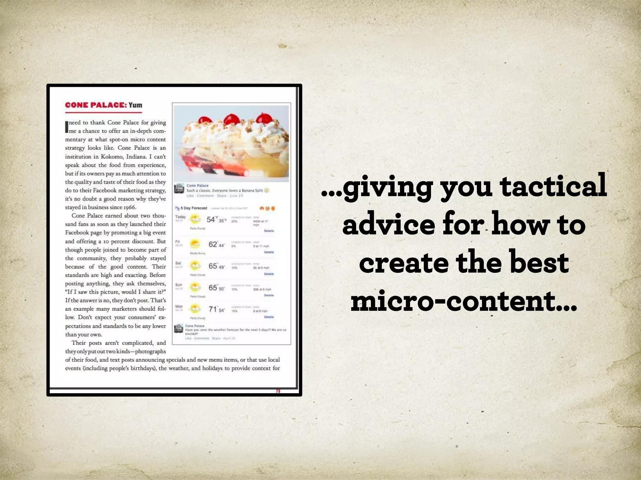 …giving you tactical
advice for how to
create the best
micro-content…

*

 