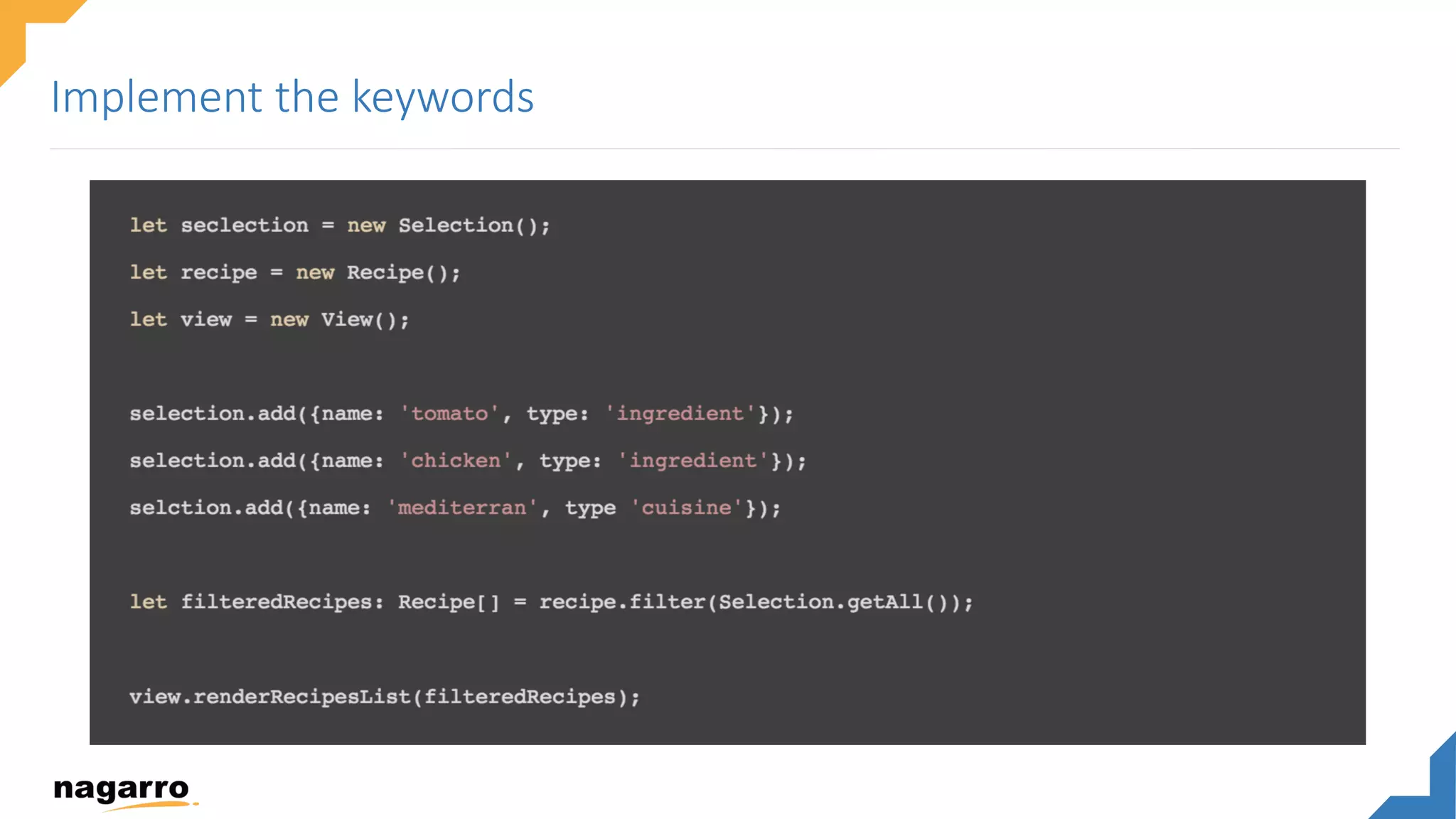 Implement the keywords
 