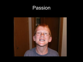 Passion
 