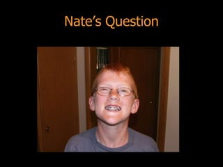 Nate’s Question
 