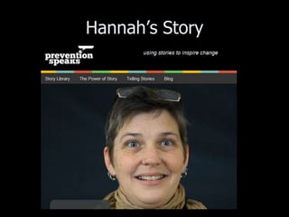Hannah’s Story
 