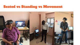 Seated vs Standing vs Movement
 