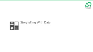 Storytelling With Data
 