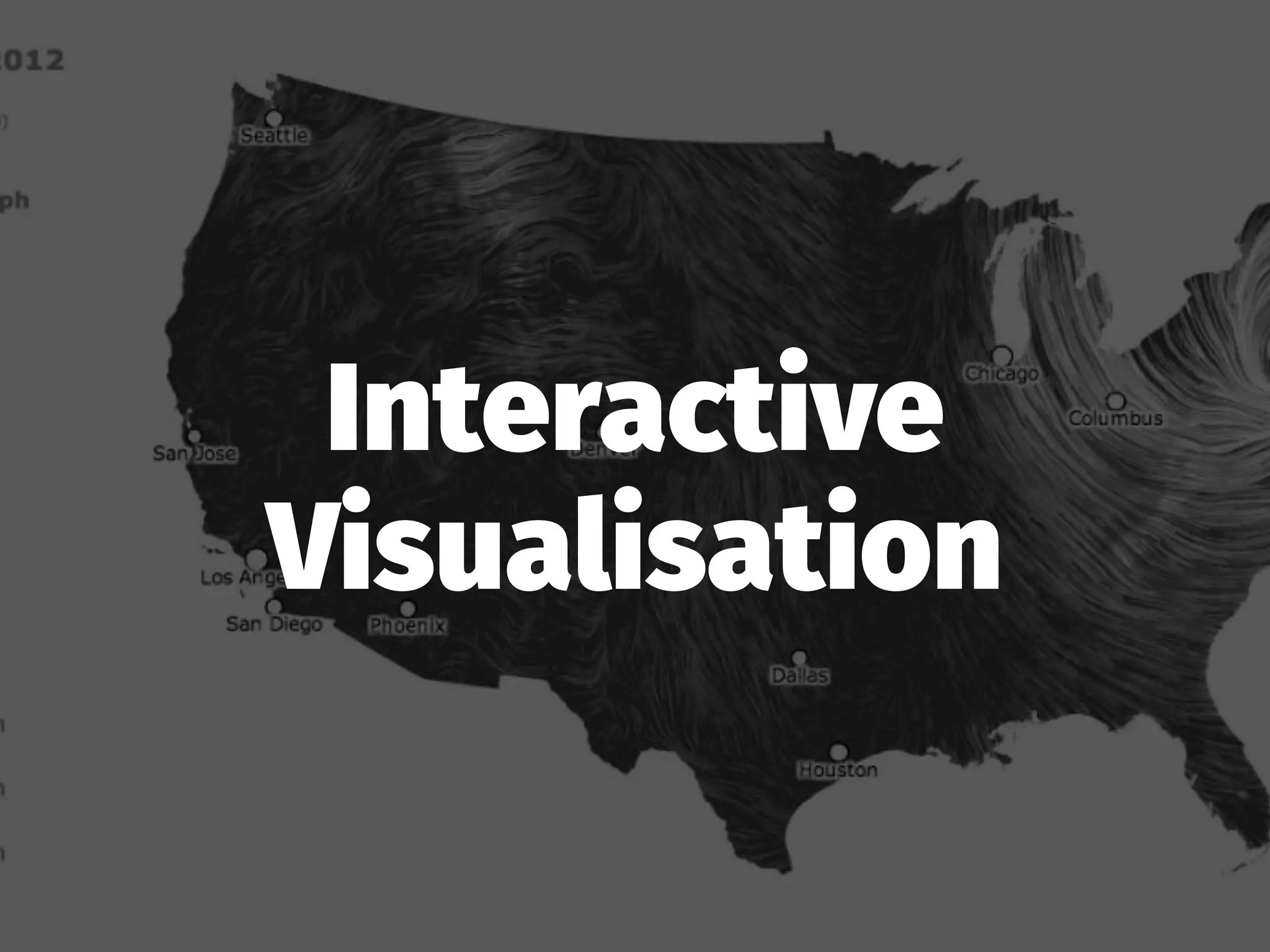 Interactive
Visualisation
 