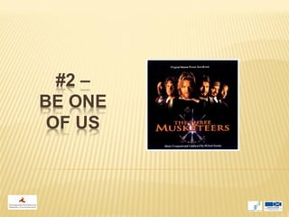 #2 –
BE ONE
 OF US
 