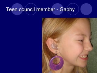 Teen council member - Gabby
 