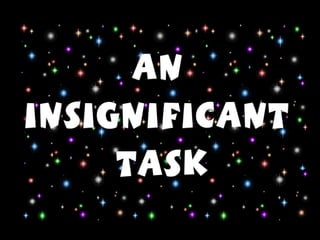 An  Insignificant  Task 