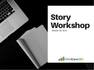 Story
WorkshopOctober 18, 2016
 