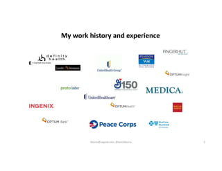 My work history and experience
kburns@sagesw.com, @kevinbburns 3
 