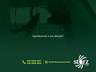 Agradecemos a sua atenção!
 