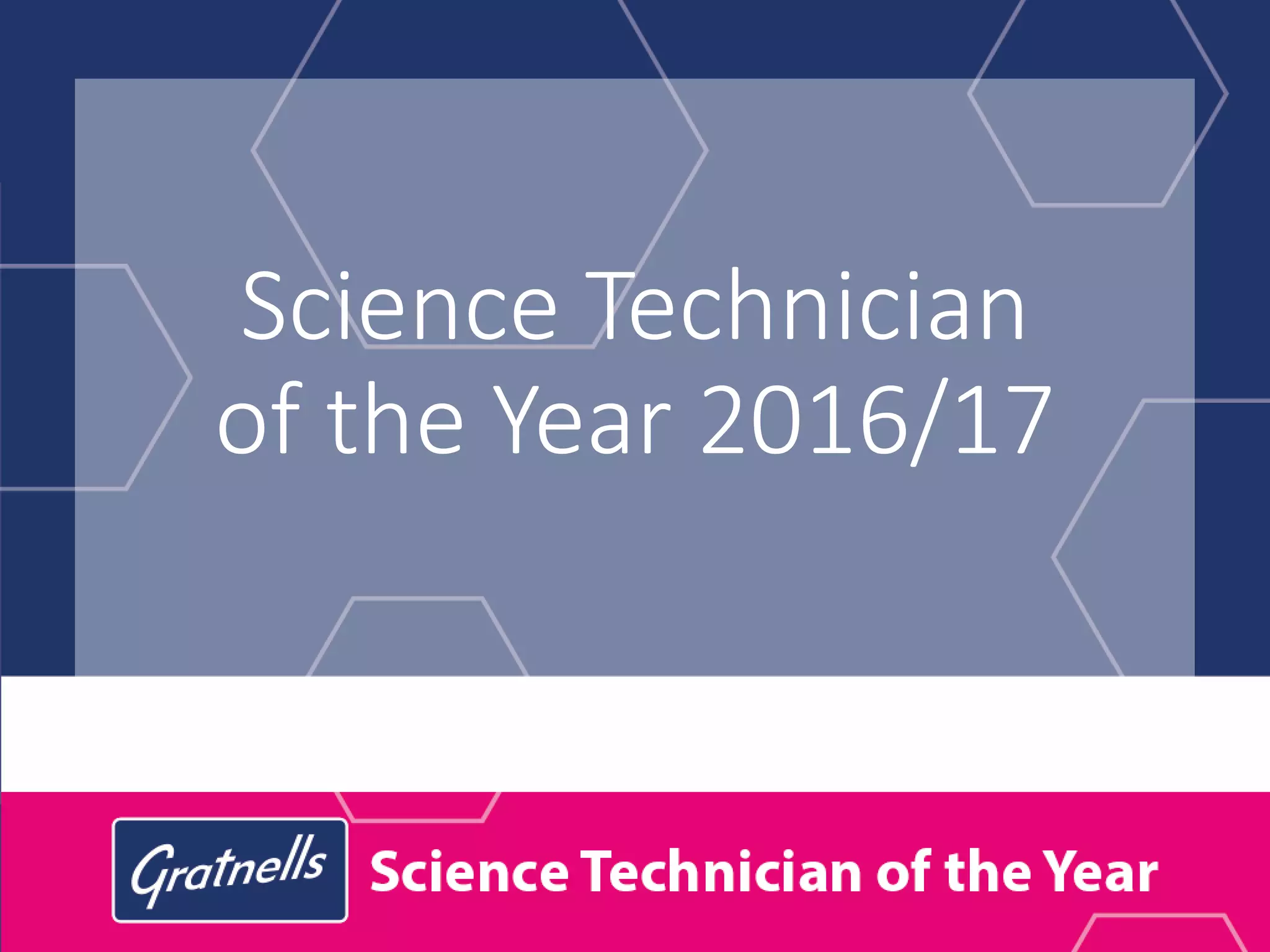 Science Technician
of the Year 2016/17
 