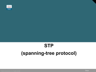 STP (spanning-tree protocol) 