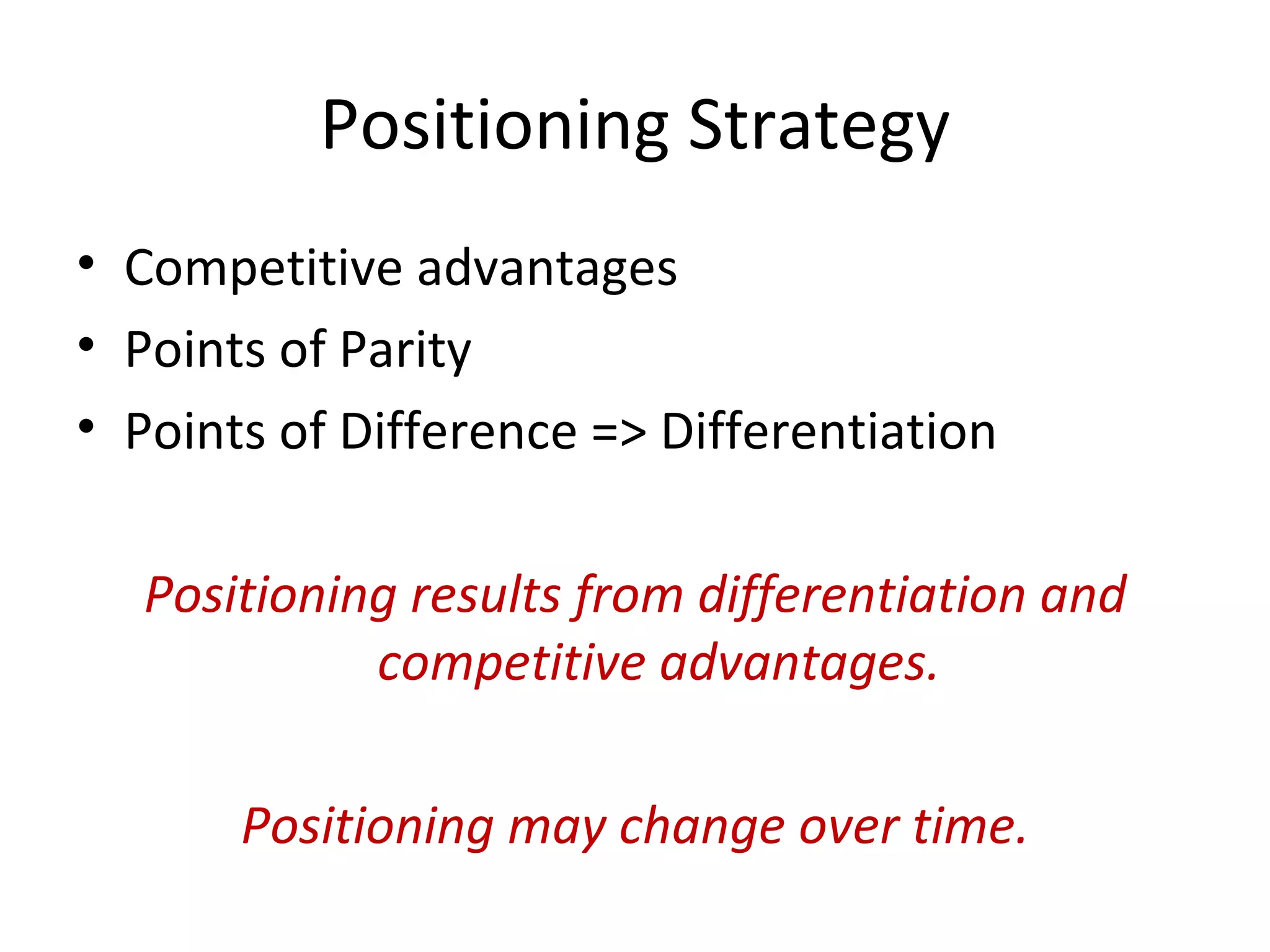 Segmentation Targeting Positioning