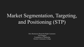 Mastering Market Segmentation, Targeting, and Positioning for Effective ...