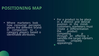 Segmentation Positioning Map Segmentation, Targeting, and Positioning | PPTX
