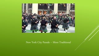 New York City Parade – More Traditional
 
