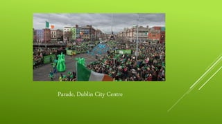 Parade, Dublin City Centre
 