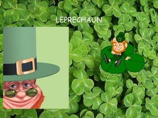 LEPRECHAUN 