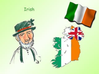 Irish 