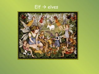 Elf    elves 