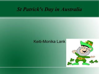 St Patrick's Day in Australia Keiti-Monika Lank 
