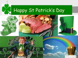 Happy St Patrick’s Day
 