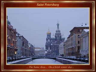 Saint Petersburg   ... The Same Area...  On a brisk winter day... 