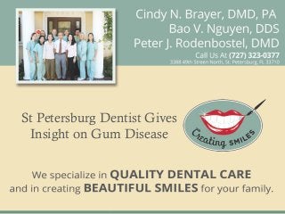 St Petersburg Dentist Gives
 Insight on Gum Disease
 