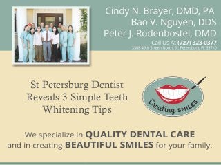 St Petersburg Dentist
Reveals 3 Simple Teeth
    Whitening Tips
 