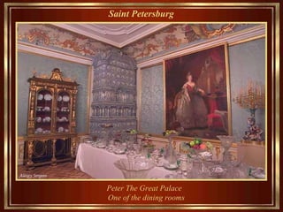 Saint Petersburg   Peter The Great Palace   One of the dining rooms   