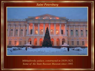 Saint Petersburg   Mikhailovsky palace, constructed in 1819-1825,  home of  the State Russian Museum since 1895. 