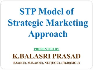 STP Model of Strategic Marketing Approach- Segmentation, Targeting ...