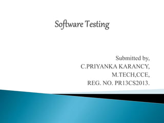 Submitted by, 
C.PRIYANKA KARANCY, 
M.TECH,CCE, 
REG. NO. PR13CS2013. 
 
