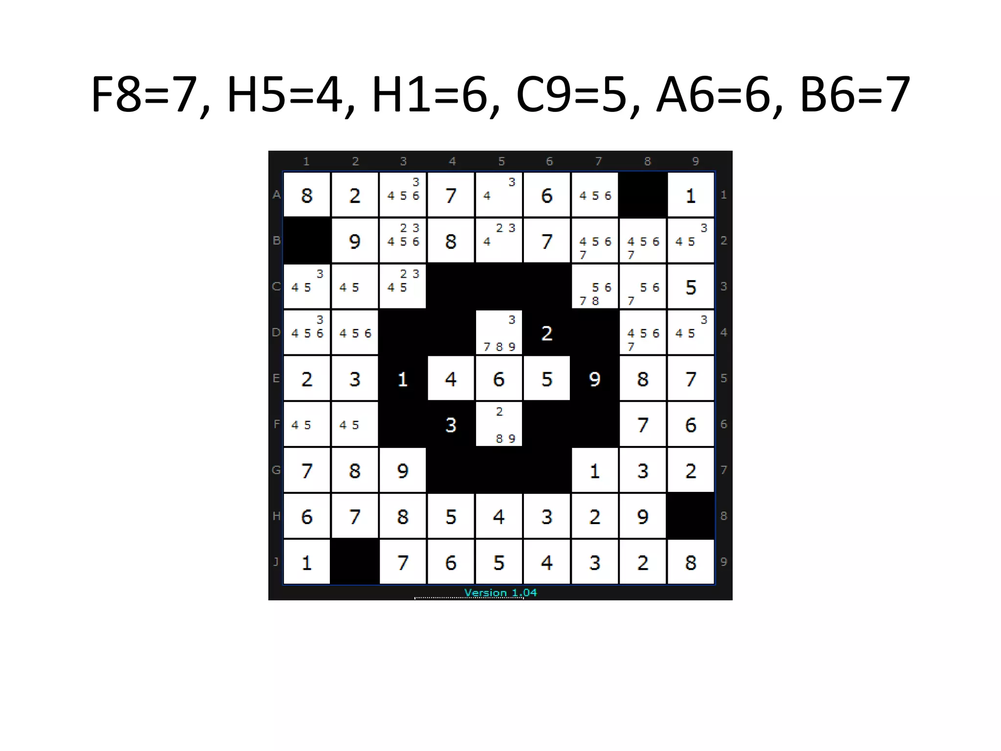 F8=7, H5=4, H1=6, C9=5, A6=6, B6=7
